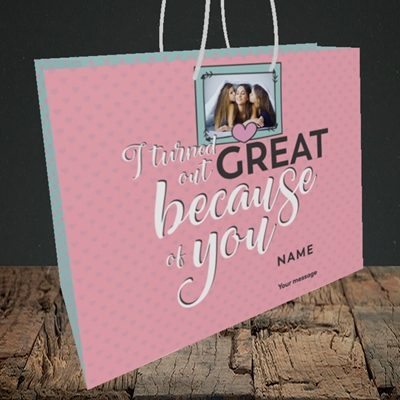 Picture of Because Of You, Mother's Day Design, Medium Landscape Gift Bag