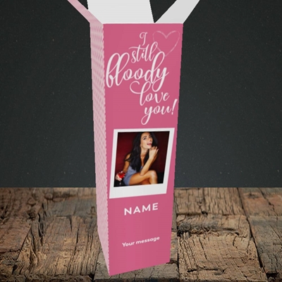 Picture of I Still Bloody Love You, Anniversary Design, Upright Bottle Box