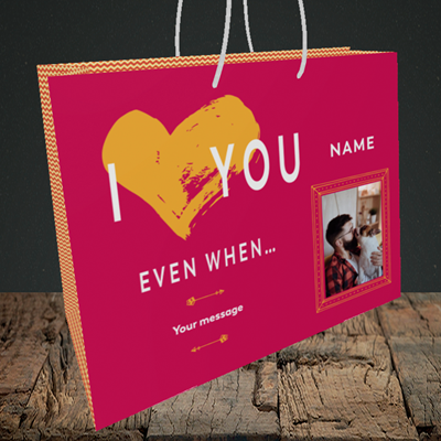 Picture of Love You Even When, Valentine's Design, Medium Landscape Gift Bag