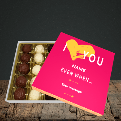 Picture of Love You Even When, (Without Photo) Valentine Design, Choc 25