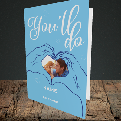 Picture of You'll Do, Valentine's Design, Portrait Greetings Card