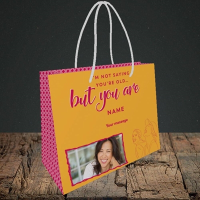 Picture of Not Saying You're Old, Birthday Design, Small Landscape Gift Bag