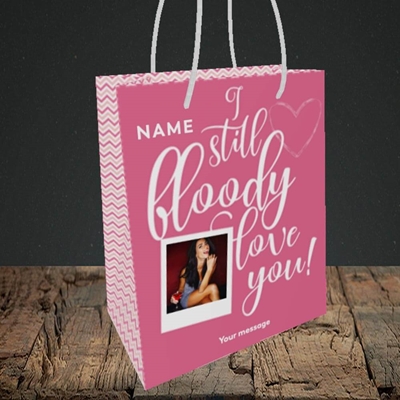 Picture of I Still Bloody Love You, Anniversary Design, Small Portrait Gift Bag