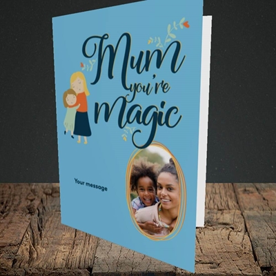 Picture of Mum You're Magic, Mother's Day Design, Portrait Greetings Card