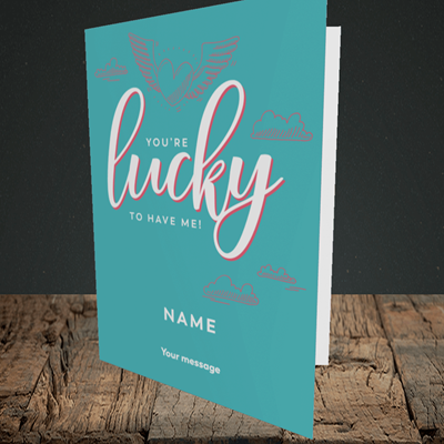 Picture of Lucky To Have Me, (Without Photo) Valentine's Design, Portrait Greetings Card