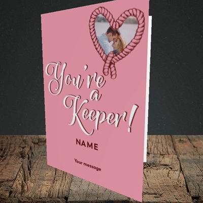 Picture of You're A Keeper, Valentine's Design, Portrait Greetings Card