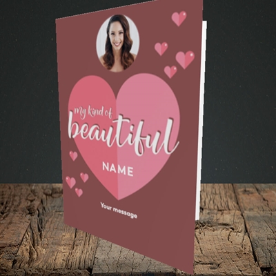 Picture of My Kind Of Beautiful, Valentine's Design, Portrait Greetings Card