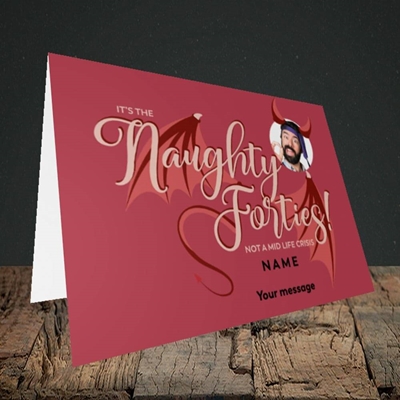 Picture of Naughty Forties, Birthday Design, Landscape Greetings Card