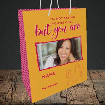 Picture of Not Saying You're Old, Birthday Design, Medium Portrait Gift Bag